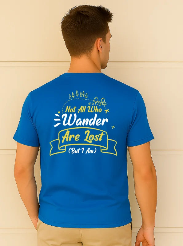 Not All Who Wander Are Lost Printed Pure Cotton T-Shirt