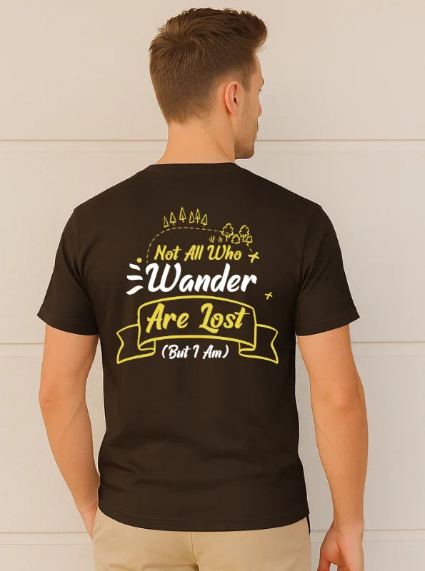 Not All Who Wander Are Lost Printed Pure Cotton T-Shirt