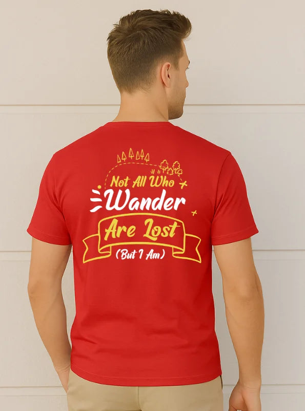 Not All Who Wander Are Lost Printed Pure Cotton T-Shirt