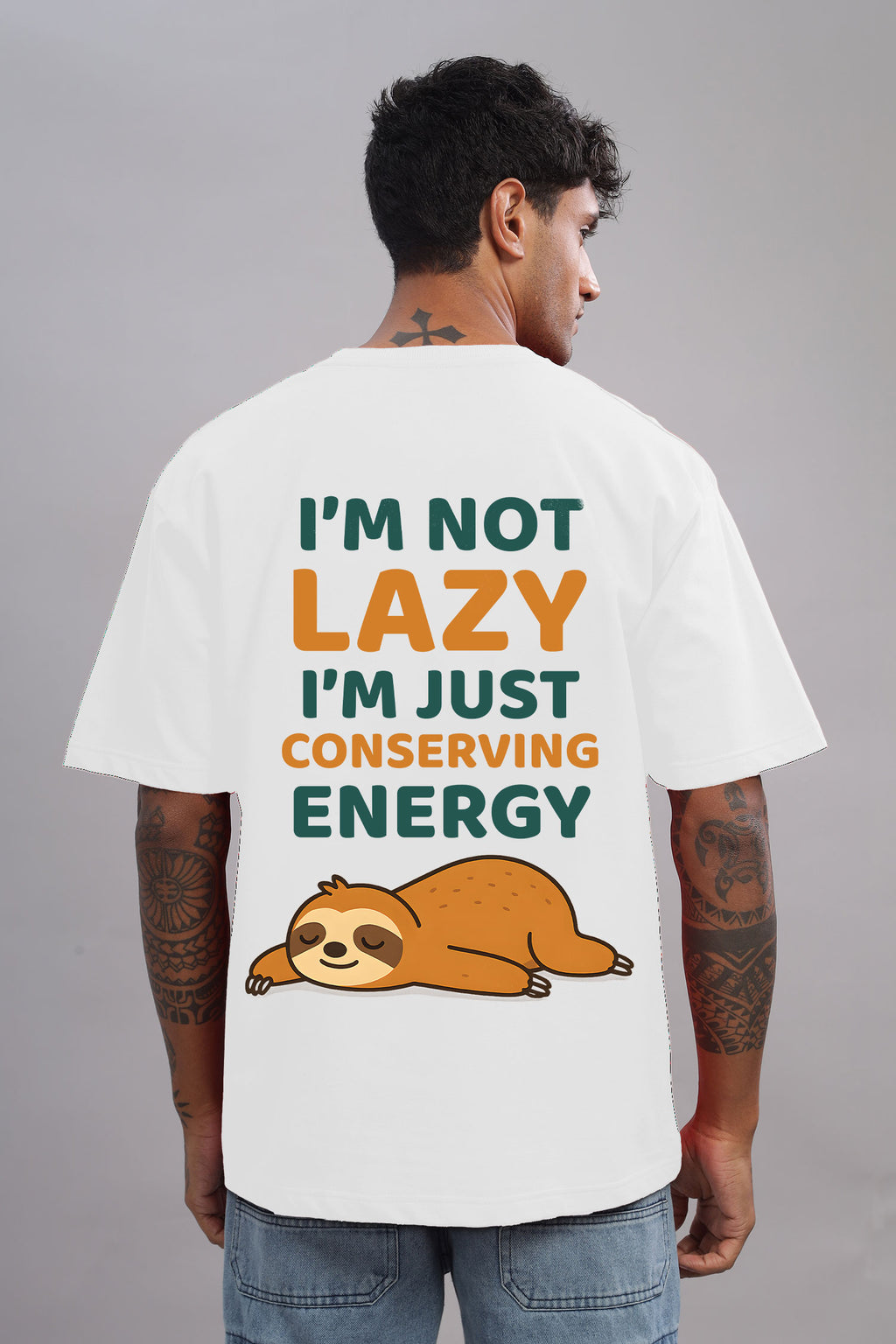I’m Not Lazy, Just Conserving Energy Sloth Graphic Printed Cotton T-Shirt