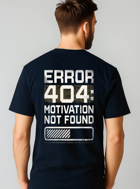 Error 404 Motivation Not Found Printed Pure Cotton T-Shirt
